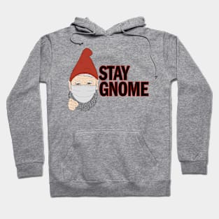 Stay Gnome Hoodie